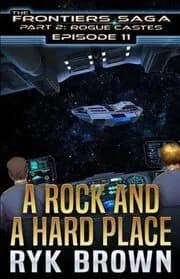 A Rock and a Hard Place