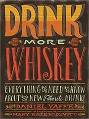 Drink More Whiskey