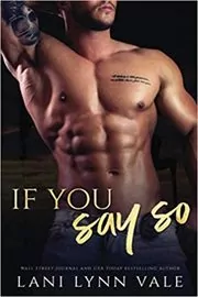 If You Say So
