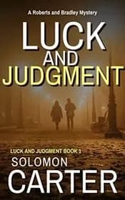 Luck and Judgment