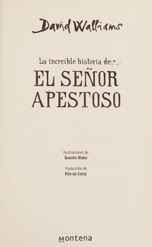 Increíble Historia de... el Señor Apestoso / Mr. Stink