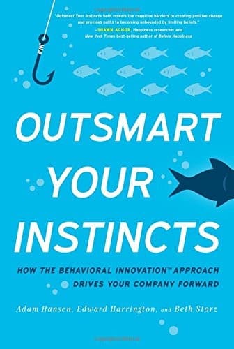 Outsmart Your Instincts