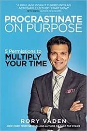 Procrastinate on Purpose