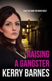 Raising A Gangster