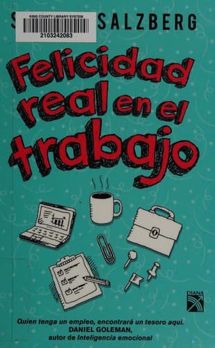 Felicidad real en el trabajo