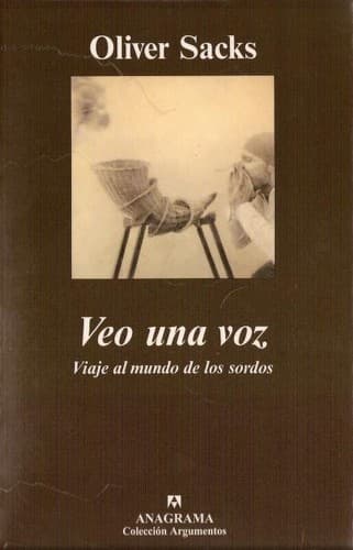 Veo Una Voz Viaje Al Mundo De Los Sordos