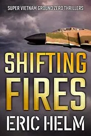Shifting Fires