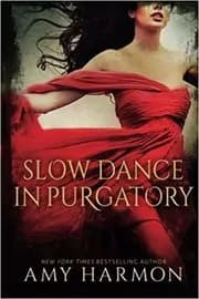 Slow Dance in Purgatory