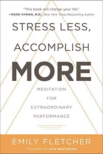Stress Less, Accomplish More