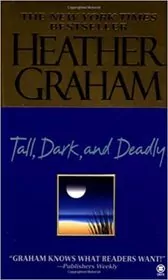Tall, Dark, and Deadly