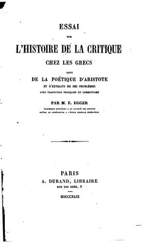 Essai sur l'histoire de la critique chez les Grecs suivi de la Poétique d’Aristote