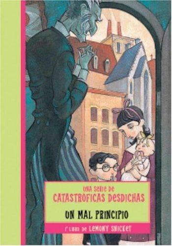 Un mal principio (A Series of Unfortunate Events #1)