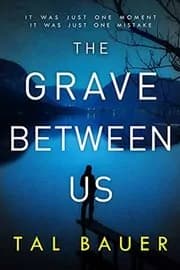 The Grave Between Us