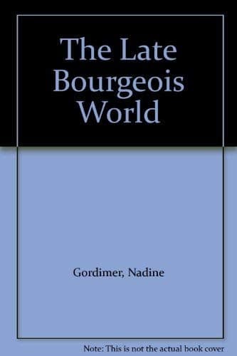 The Late Bourgeois World