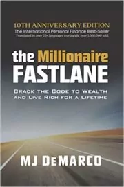 (R�sum�) the MILLIONAIRE FASTLANE de MJ Demarco