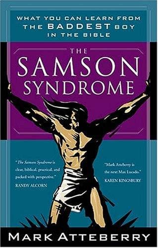 The Samson Syndrome