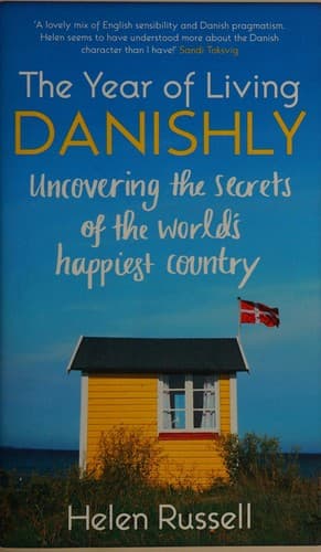The Year of Living Danishly