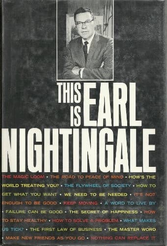 This is Earl Nightingale