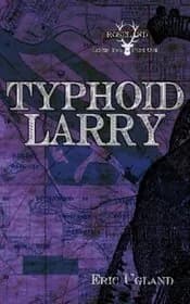 Typhoid Larry