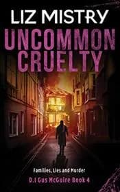 Uncommon Cruelty