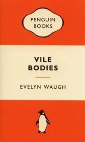 Vile Bodies