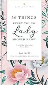 50 Things Every Young Lady Should Know