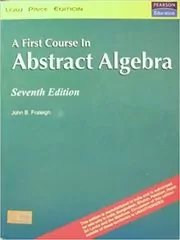 A First Course in Abstract Algebra