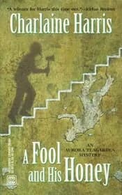 A Fool and His Honey