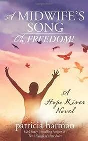 A Midwife's Song: Oh, Freedom!