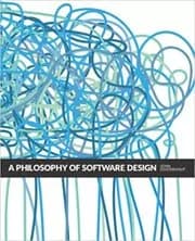 A Philosophy of Software Design