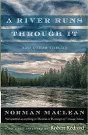 A River Runs through It and Other Stories
