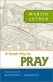 A Simple Way to Pray