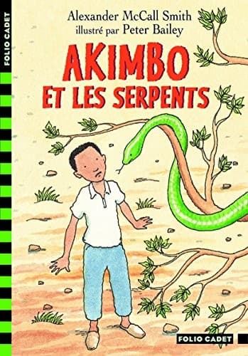 Akimbo ET Les Serpent (French Edition)