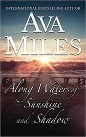 Along Waters Of Sunshine And Shadow