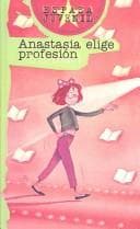 Anastasia Elige Profesion/Anastasia's Chosen Career