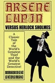 Arsène Lupin versus Herlock Sholmes