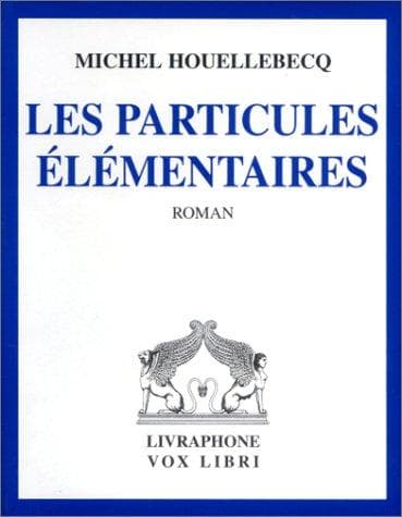 Les Particules élémentaires (coffret 6 cassettes)