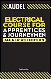 Audel Electrical Course for Apprentices and Journeymen