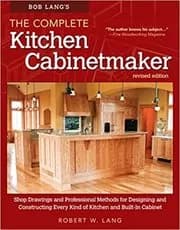 Bob Lang's The Complete Kitchen Cabinetmaker