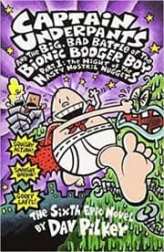 Captain Underpants and the Big, Bad Battle of the Bionic Booger Boy, Part 1