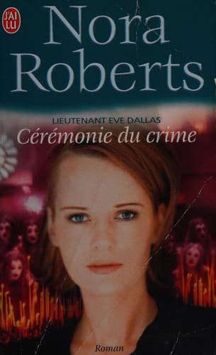 Lieutenant Eve Dallas - 5 - Cérémonie du crime