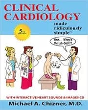 Clinical Cardiology Made Ridiculously Simple