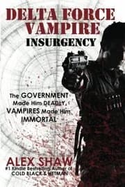 Delta Force Vampire: Insurgency
