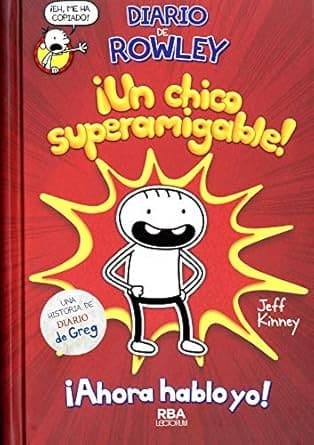 Diario de Rowley ¡un Nino Superamigable!