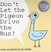 Don't Let the Pigeon Drive the Bus!