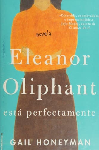 Eleanor Oliphant está perfectamente