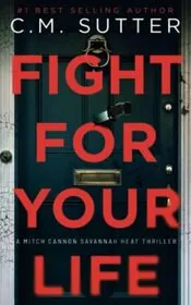 Fight For Your Life: A Detective Mitch Cannon Thriller