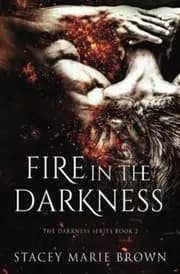 Fire in the Darkness