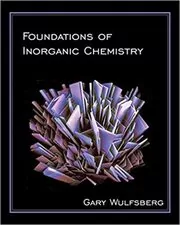 Foundations of Inorganic Chemistry