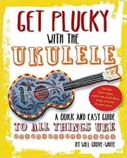 Get Plucky With The Ukulele